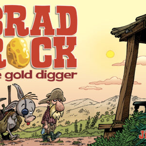 Brad Rock the gold digger - Tome 1